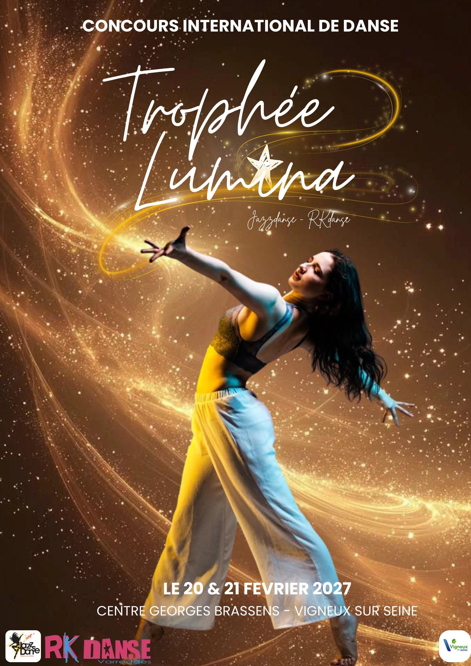 Affiche du Trophée Lumina, concours international de danse : une danseuse en mouvement dans un tourbillon de lumière dorée. Le 20 et 21 février 2027, Centre Georges Brassens, Vigneux-sur-Seine. Logos de Jazzdanse, de RK Danse et de la ville de Vigneux-sur-Seine.